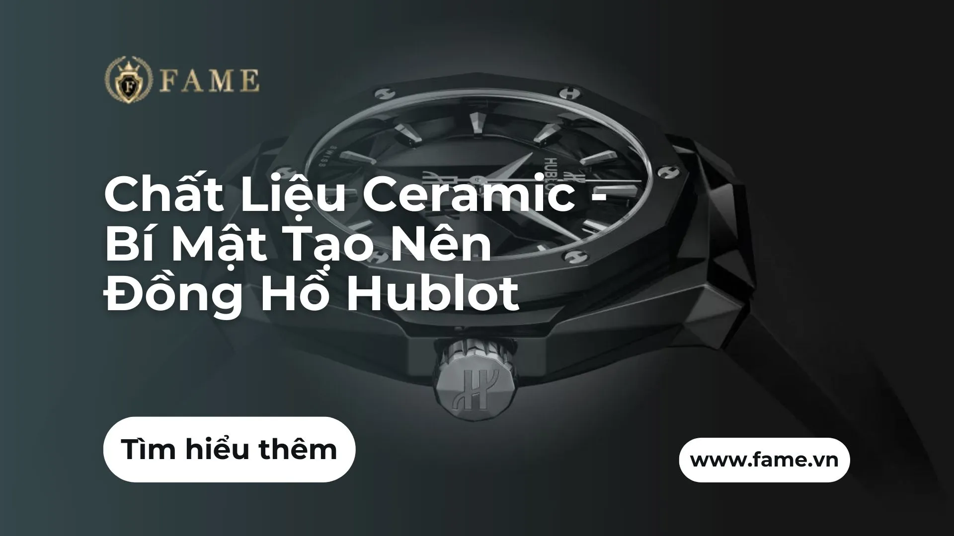 Chất Liệu Ceramic – Bí Mật Tạo Nên Đồng Hồ Hublot