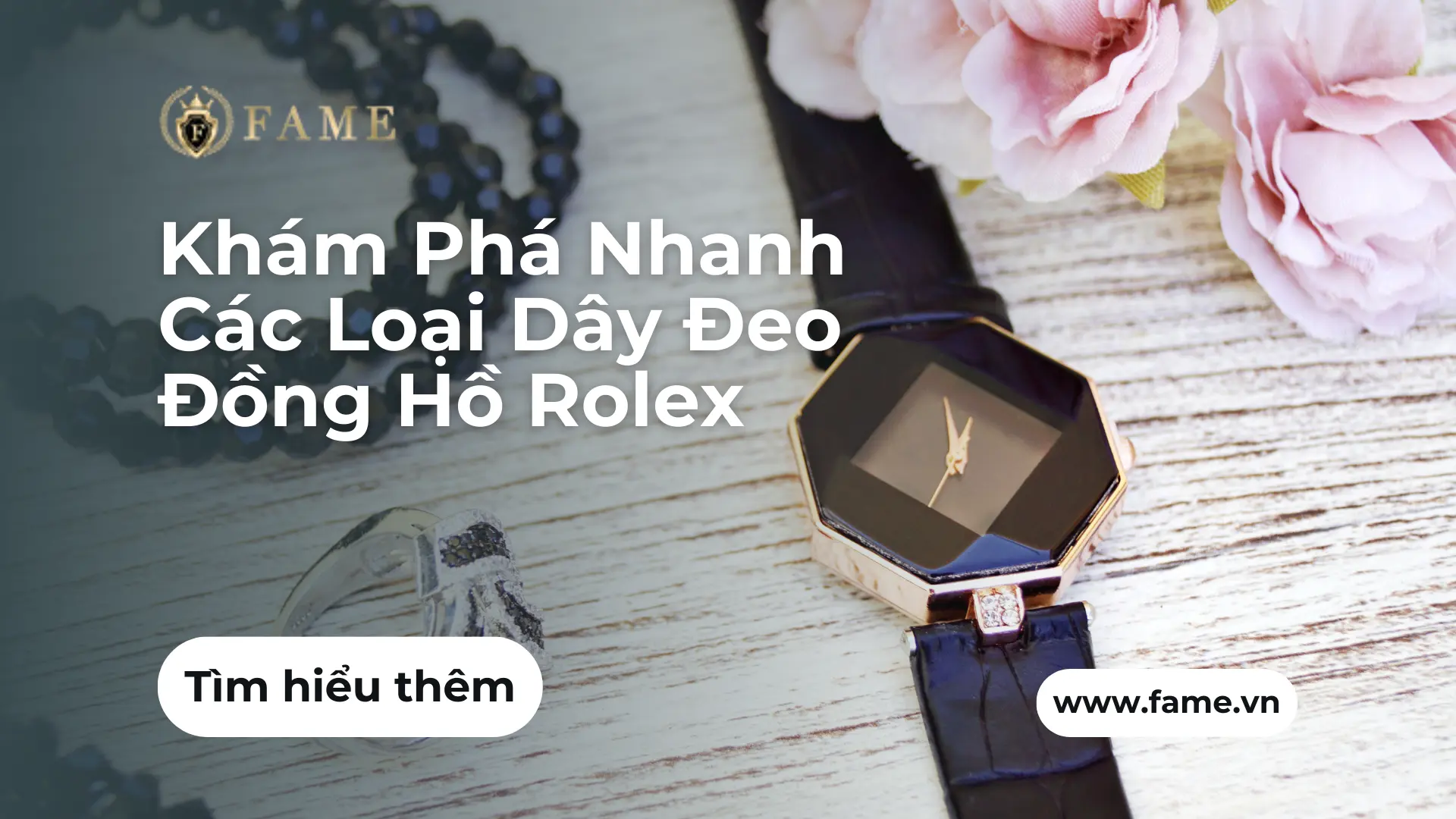 Khám Phá Nhanh Các Loại Dây Đeo Đồng Hồ Rolex