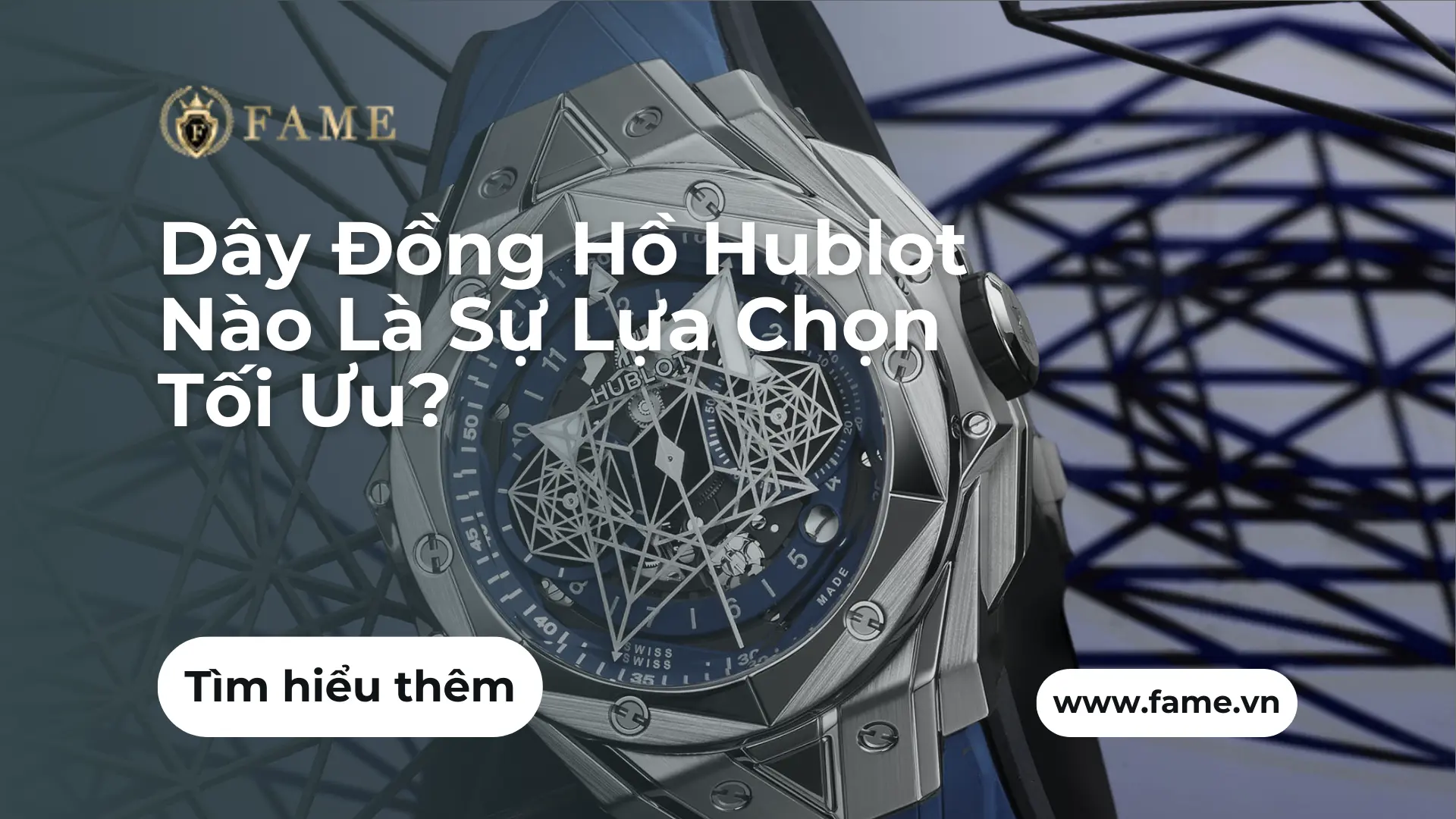 Dây Đồng Hồ Hublot Nào Là Sự Lựa Chọn Tối Ưu?