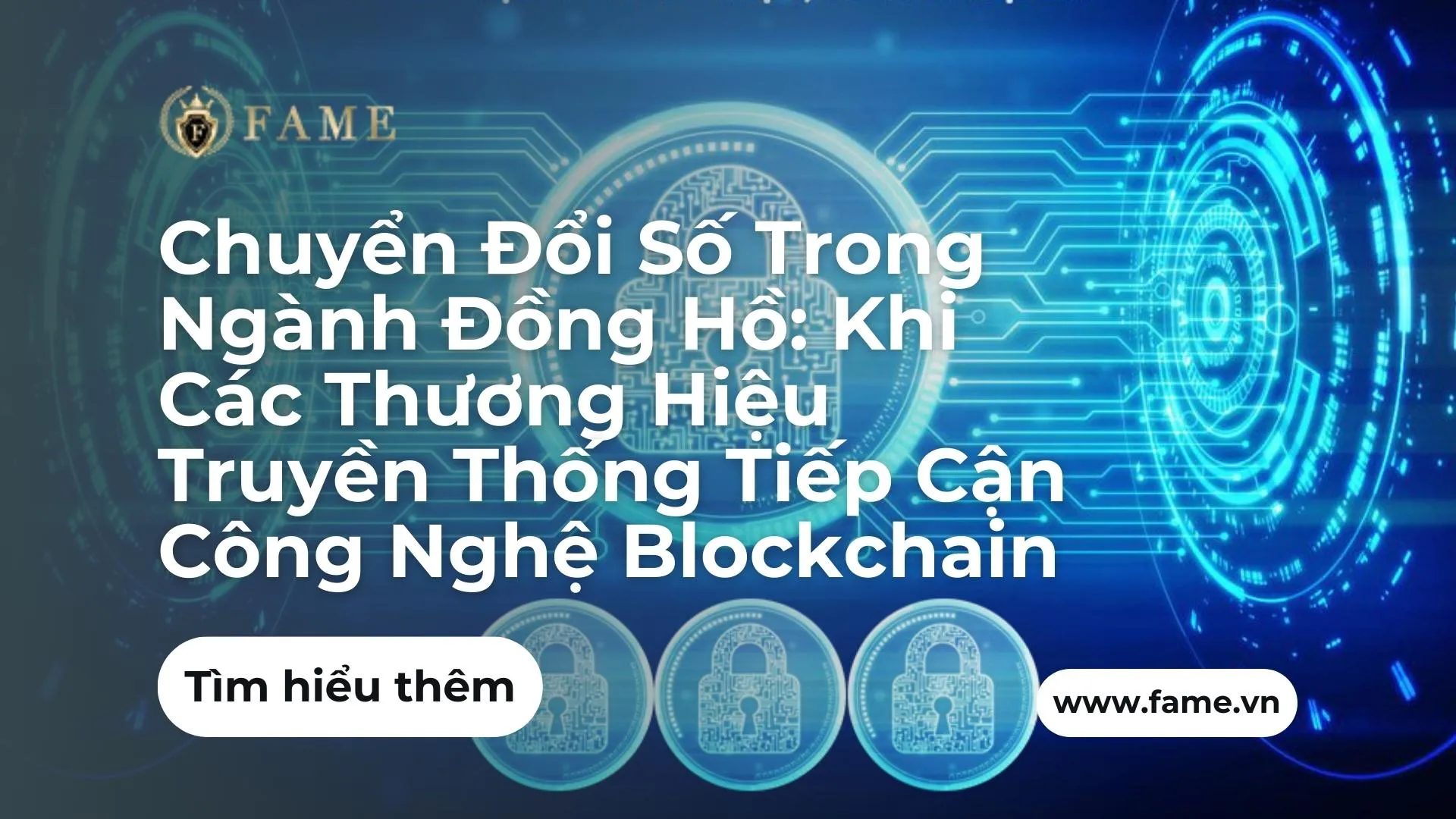 Chuyển Đổi Số Trong Ngành Đồng Hồ: Khi Các Thương Hiệu Truyền Thống Tiếp Cận Công Nghệ Blockchain