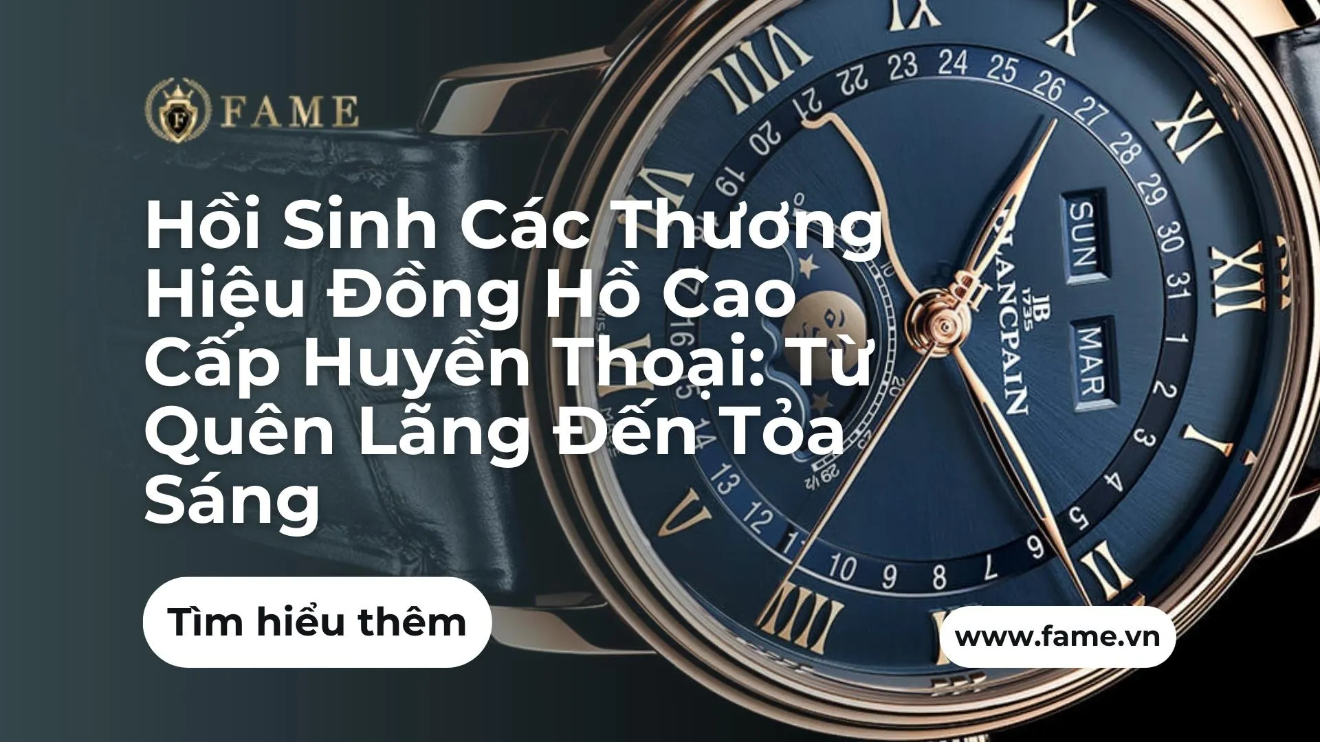 Hồi Sinh Các Thương Hiệu Đồng Hồ Cao Cấp Huyền Thoại: Từ Quên Lãng Đến Tỏa Sáng