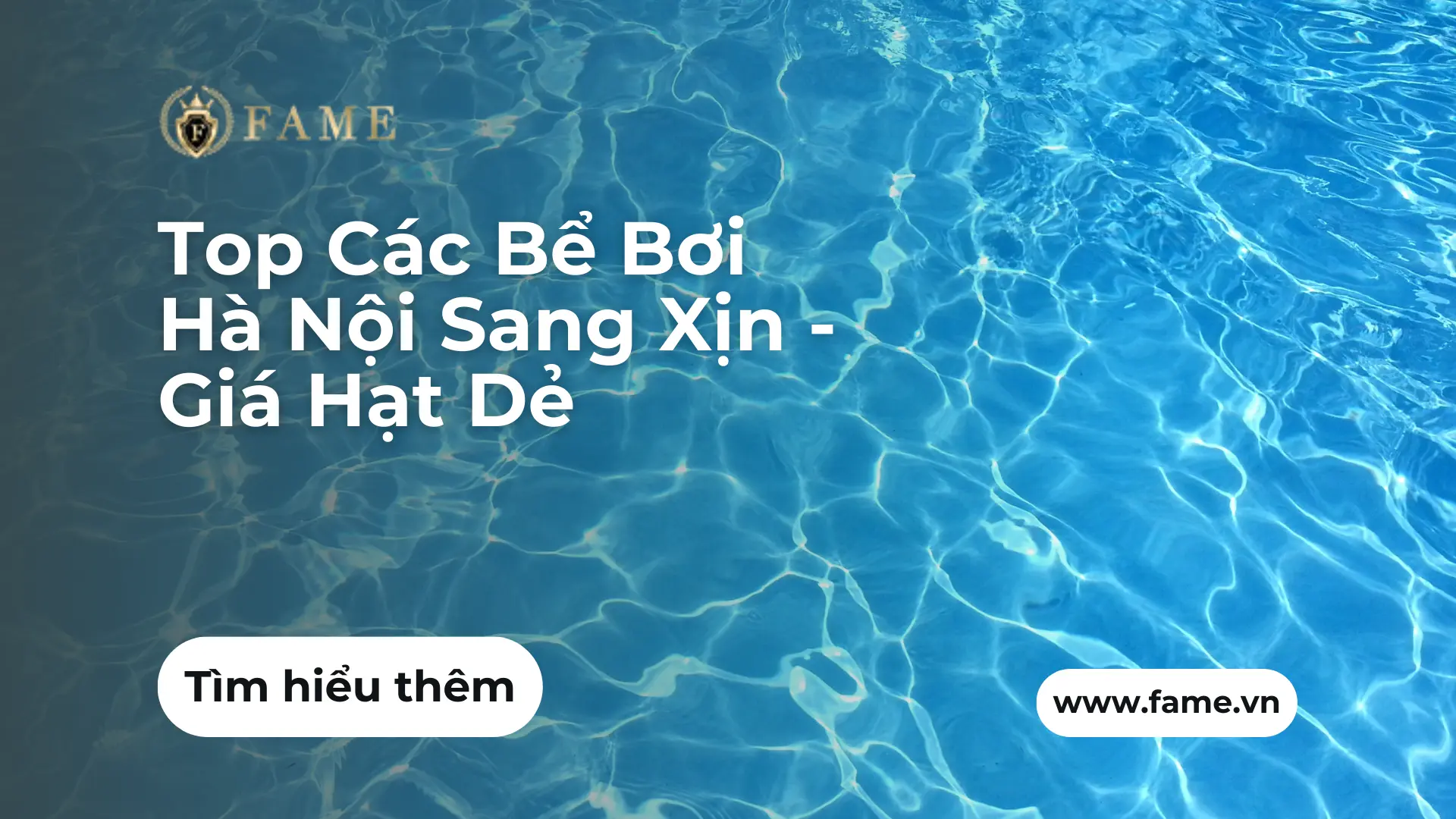 Top Các Bể Bơi Hà Nội Sang Xịn – Giá Hạt Dẻ