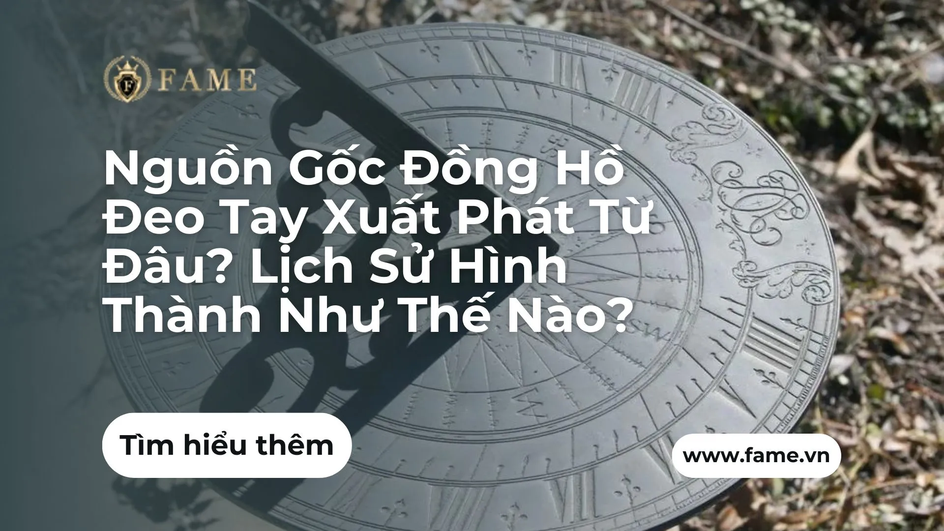 Nguồn Gốc Đồng Hồ Đeo Tay Xuất Phát Từ Đâu? Lịch Sử Hình Thành Như Thế Nào?