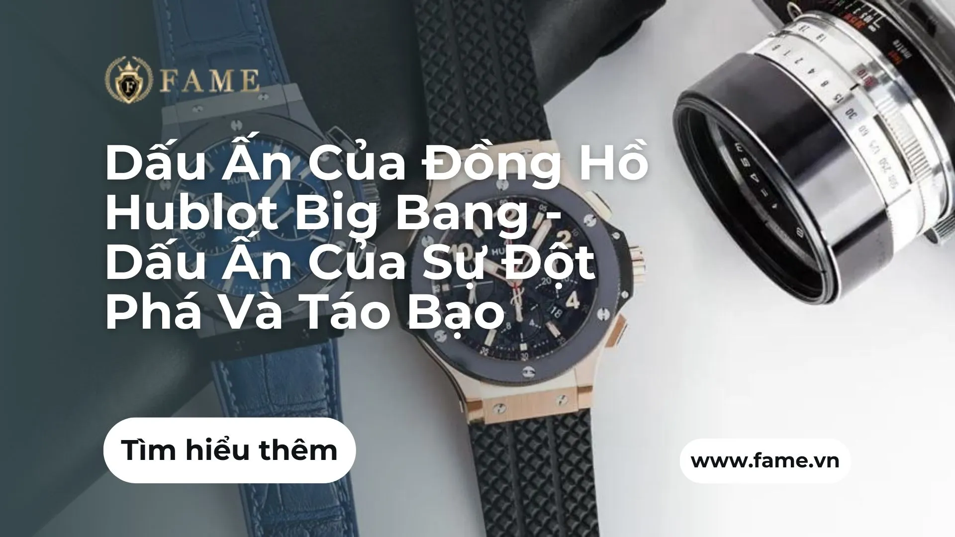 Dấu Ấn Của Đồng Hồ Hublot Big Bang – Dấu Ấn Của Sự Đột Phá Và Táo Bạo