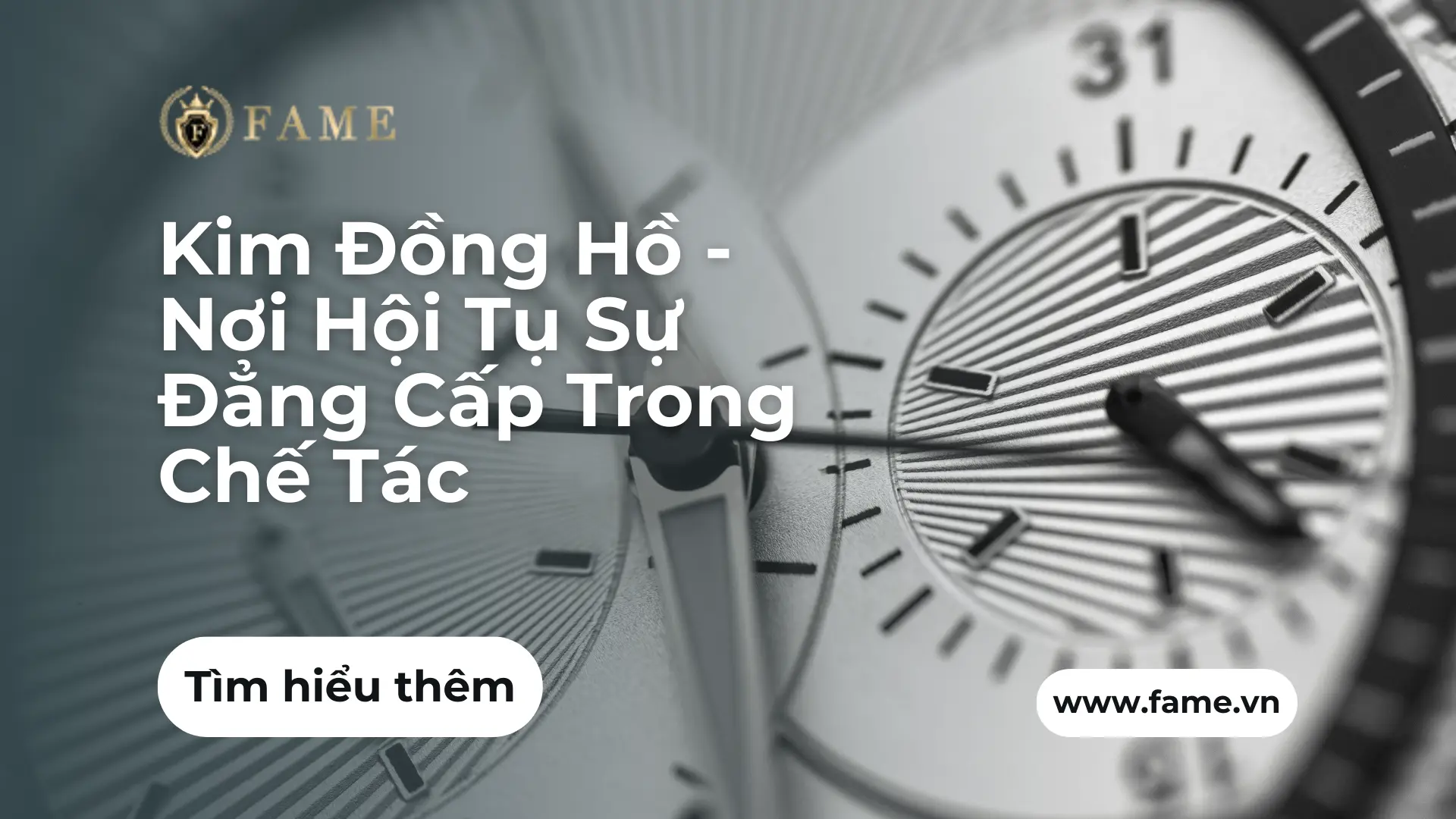 Kim Đồng Hồ – Nơi Hội Tụ Sự Đẳng Cấp Trong Chế Tác