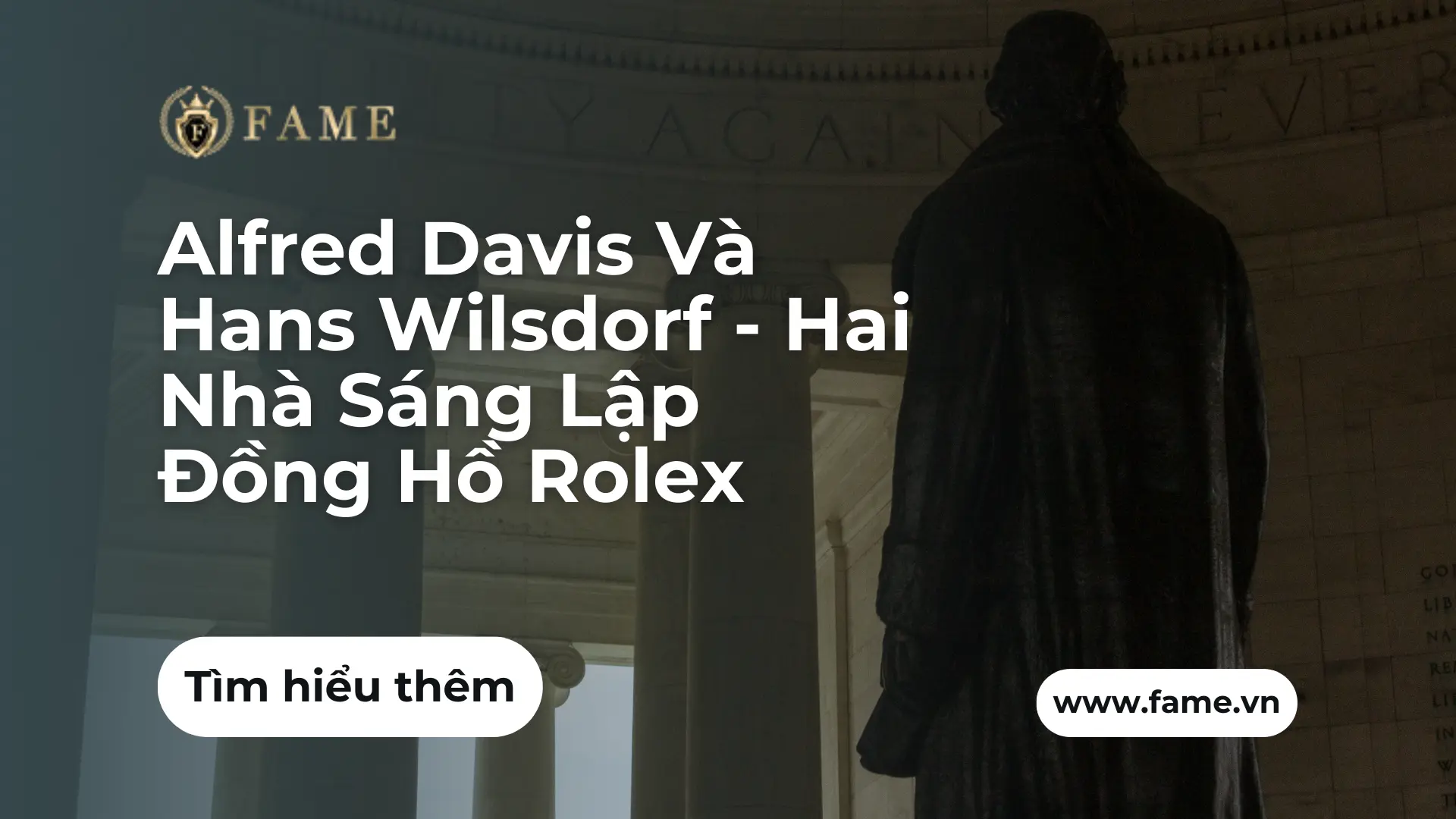 Alfred Davis Và Hans Wilsdorf – Hai Nhà Sáng Lập Đồng Hồ Rolex