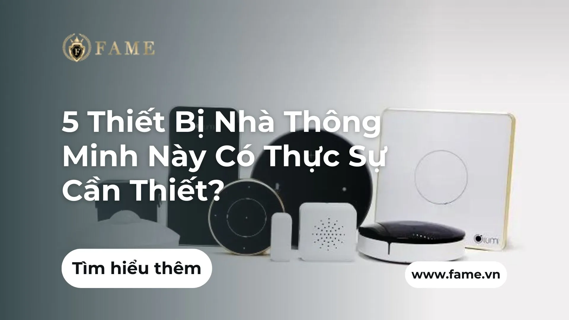 5 Thiết Bị Nhà Thông Minh Này Có Thực Sự Cần Thiết?