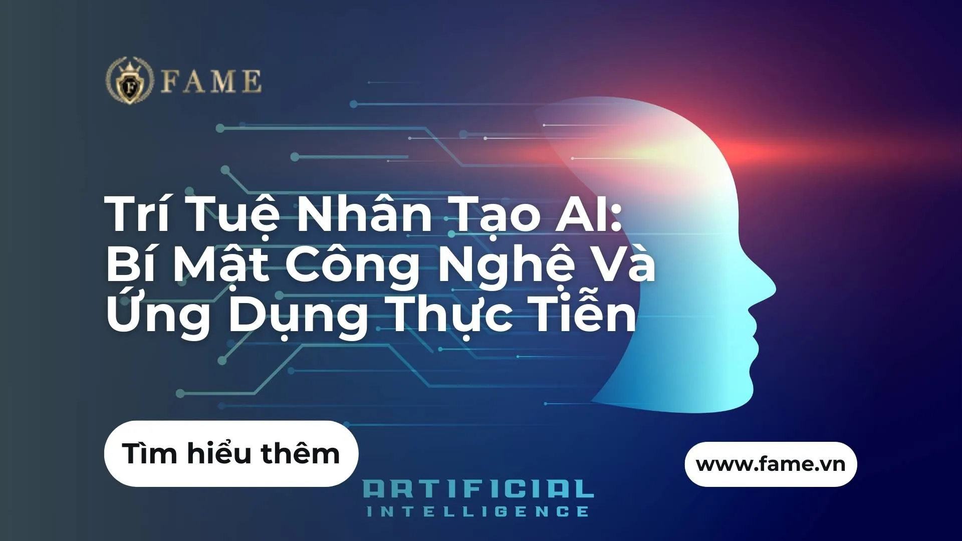 Trí Tuệ Nhân Tạo AI: Bí Mật Công Nghệ Và Ứng Dụng Thực Tiễn