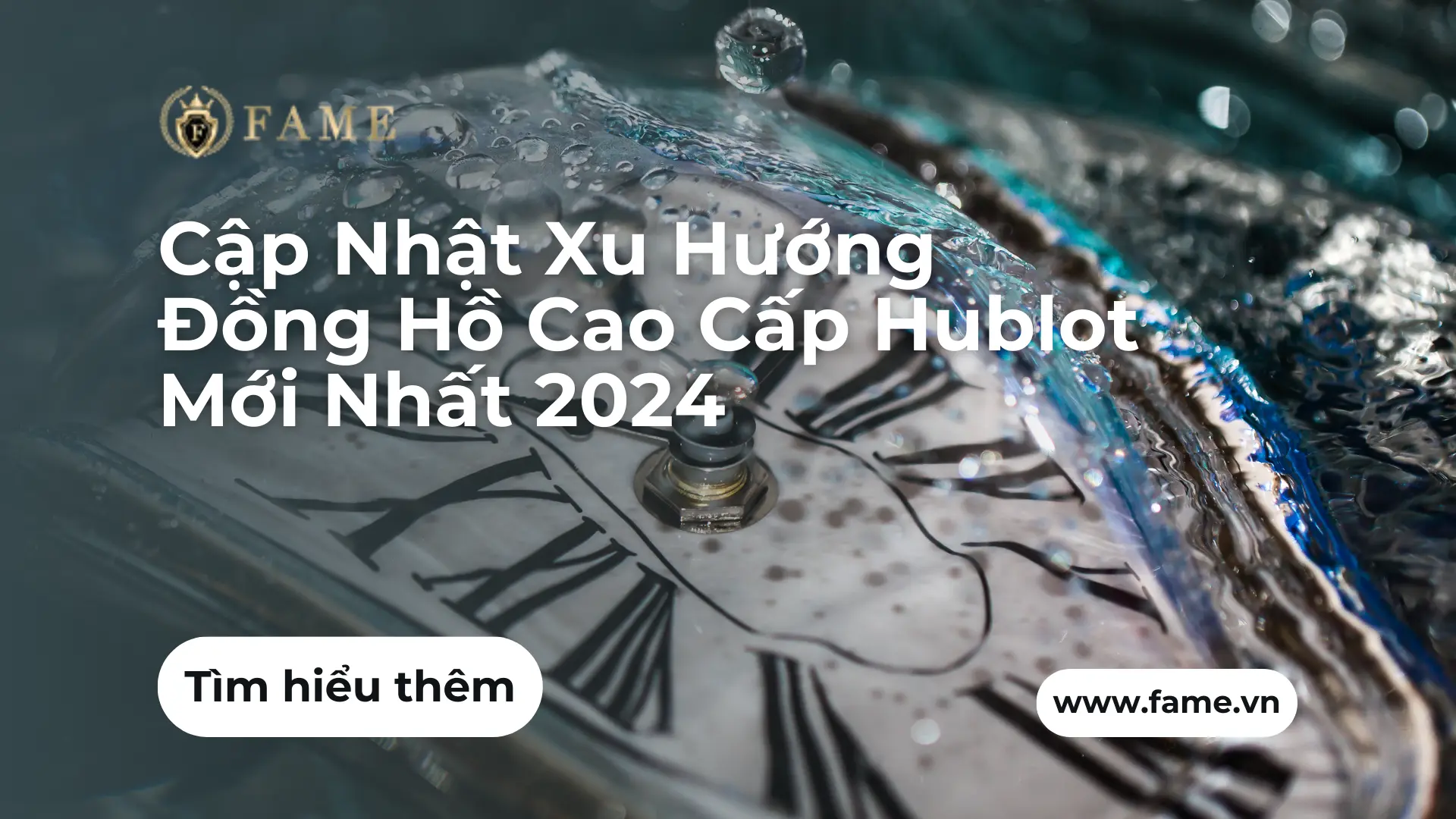 Cập Nhật Xu Hướng Đồng Hồ Cao Cấp Hublot Mới Nhất 2024