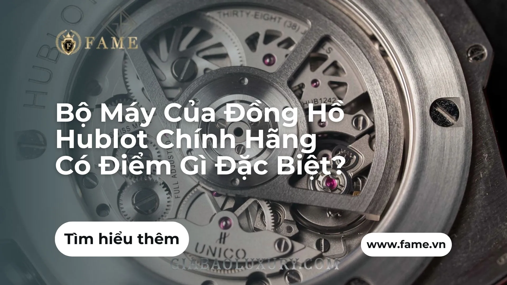 Bộ Máy Của Đồng Hồ Hublot Chính Hãng Có Điểm Gì Đặc Biệt?