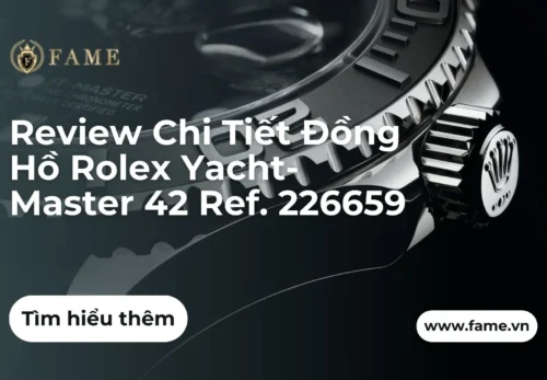 Review Chi Tiết Đồng Hồ Rolex Yacht-Master 42 Ref. 226659