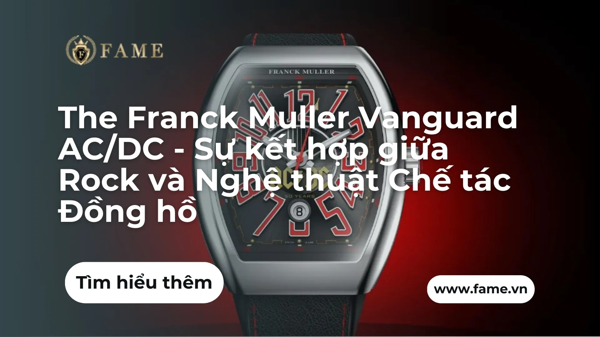 The Franck Muller Vanguard AC/DC 50th Anniversary: Sự Kết Hợp Giữa Rock Và Nghệ thuật Chế Tác Đồng Hồ