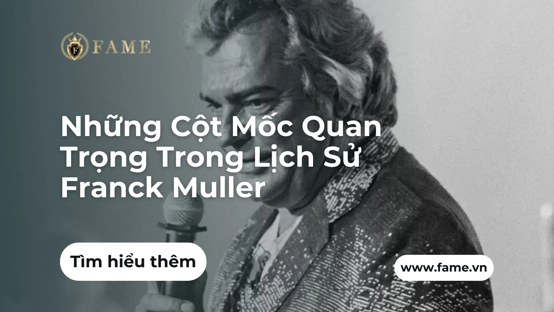 Những Cột Mốc Quan Trọng Trong Lịch Sử Franck Muller