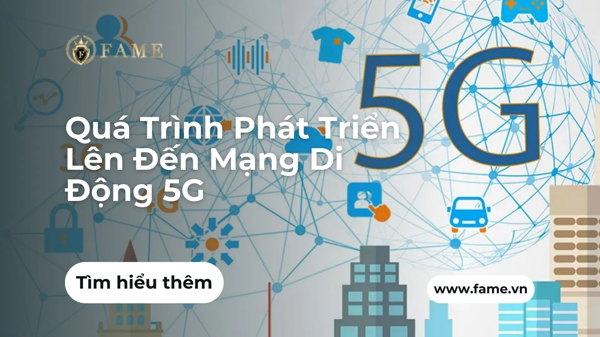 Quá Trình Phát Triển Lên Đến Mạng Di Động 5G