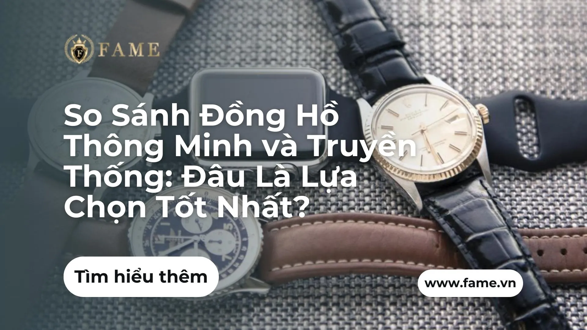 So Sánh Đồng Hồ Thông Minh và Truyền Thống: Đâu Là Lựa Chọn Tốt Nhất?