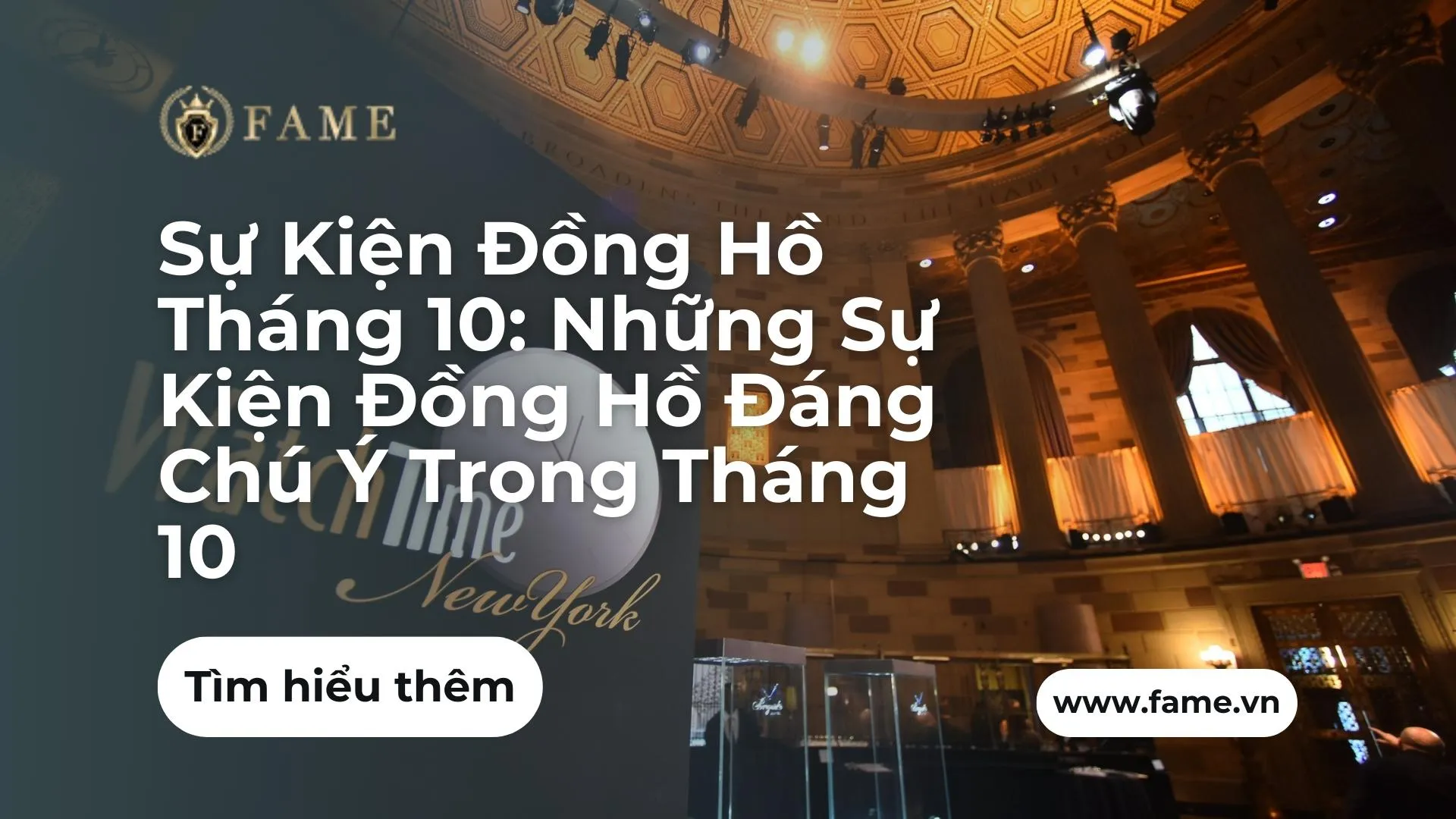 Sự Kiện Đồng Hồ Tháng 10: Những Sự Kiện Đồng Hồ Đáng Chú Ý Trong Tháng 10