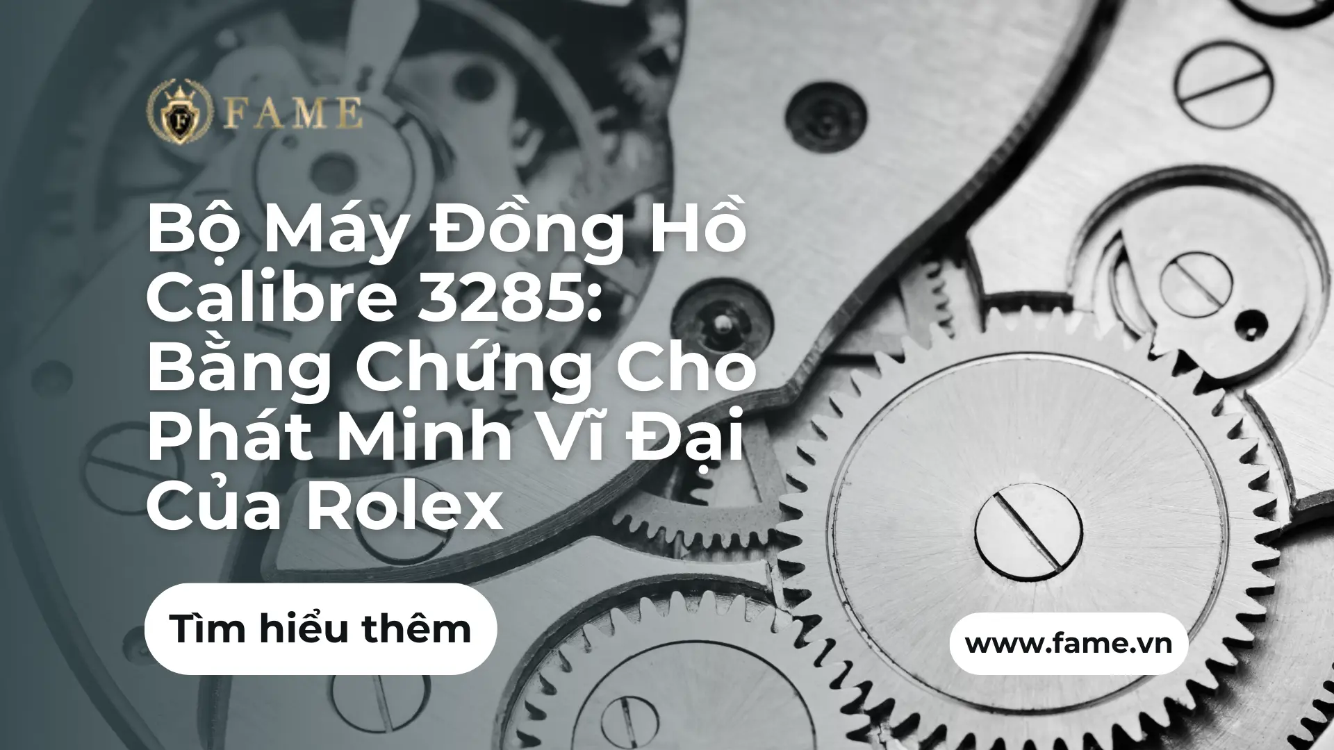 Bộ Máy Đồng Hồ Calibre 3285: Bằng Chứng Cho Phát Minh Vĩ Đại Của Rolex