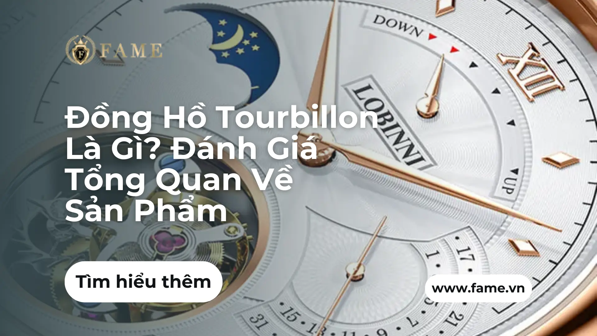 Đồng Hồ Tourbillon Là Gì? Đánh Giá Tổng Quan Về Sản Phẩm