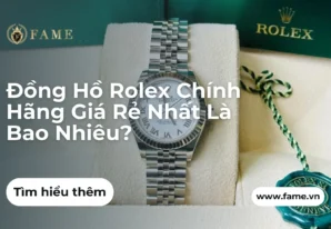 Đồng Hồ Rolex Chính Hãng Giá Rẻ Nhất Là Bao Nhiêu?