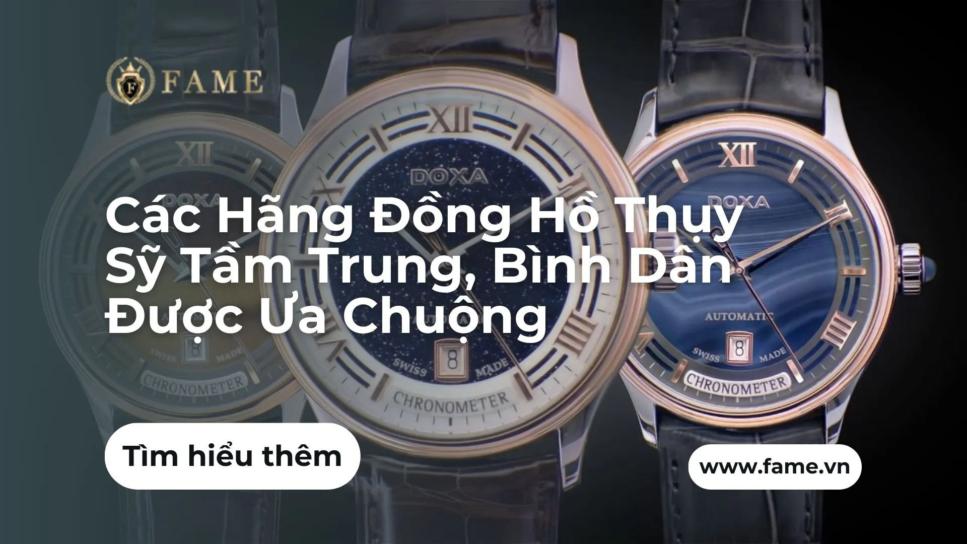 Các Hãng Đồng Hồ Thụy Sỹ Tầm Trung, Bình Dân Được Ưa Chuộng